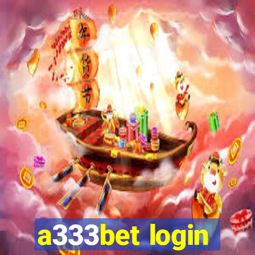 a333bet login